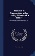 Memoirs of Transactions at Sea During the War with France