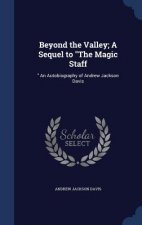 Beyond the Valley; A Sequel to the Magic Staff