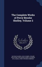 Complete Works of Percy Bysshe Shelley, Volume 2