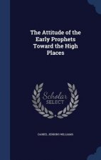 Attitude of the Early Prophets Toward the High Places