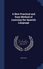 New Practical and Easy Method of Learning the Spanish Language