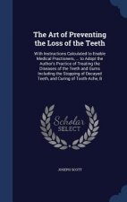Art of Preventing the Loss of the Teeth