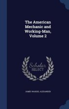 American Mechanic and Working-Man, Volume 2