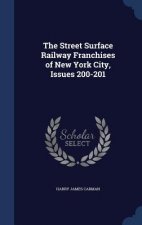 Street Surface Railway Franchises of New York City, Issues 200-201