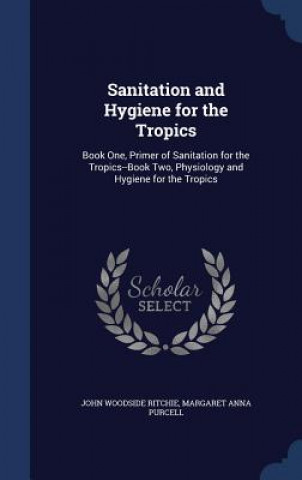 Sanitation and Hygiene for the Tropics