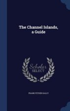 Channel Islands, a Guide