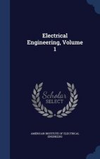 Electrical Engineering, Volume 1
