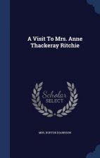 Visit to Mrs. Anne Thackeray Ritchie