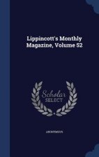 Lippincott's Monthly Magazine, Volume 52
