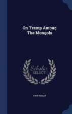 On Tramp Among the Mongols