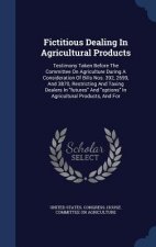 Fictitious Dealing in Agricultural Products