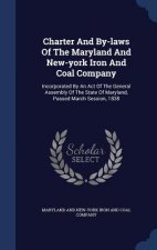 Charter and By-Laws of the Maryland and New-York Iron and Coal Company