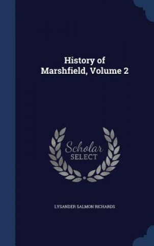 History of Marshfield, Volume 2