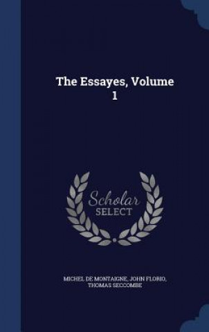 Essayes, Volume 1