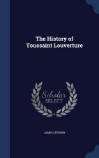 History of Toussaint Louverture