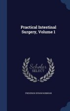 Practical Intestinal Surgery, Volume 1