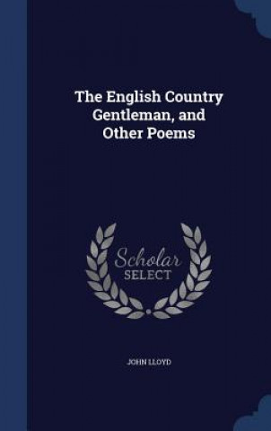 English Country Gentleman, and Other Poems