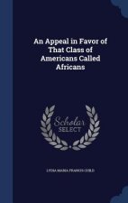 Appeal in Favor of That Class of Americans Called Africans