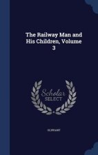 Railway Man and His Children, Volume 3