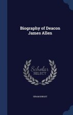 Biography of Deacon James Allen