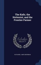 Kafir, the Hottentot, and the Frontier Farmer