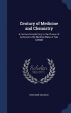 Century of Medicine and Chemistry