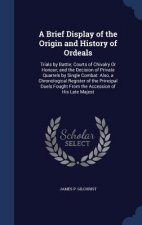 Brief Display of the Origin and History of Ordeals