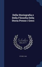 Della Storiografia E Della Filosofia Della Storia Presso I Greci