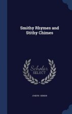 Smithy Rhymes and Stithy Chimes