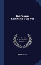 Russian Revolution & the War