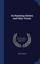 On Reaching Sixteen and Other Verses