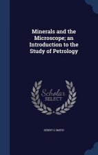 Minerals and the Microscope; An Introduction to the Study of Petrology
