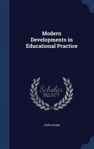 Modern Developments in Educational Practice