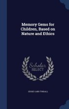 Memory Gems for Children, Based on Nature and Ethics