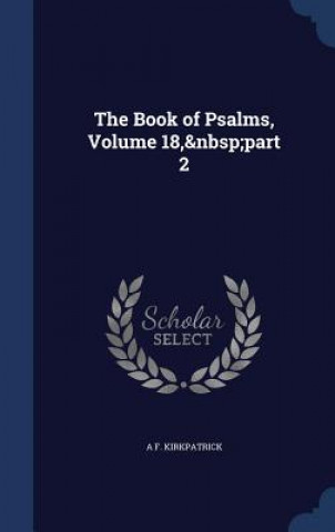 Book of Psalms, Volume 18, Part 2
