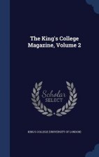 King's College Magazine, Volume 2