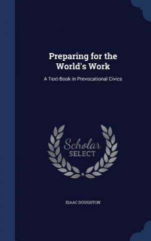 Preparing for the World's Work