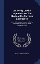Essay on the Importance of the Study of the Slavonic Languages
