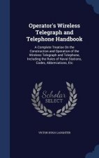 Operator's Wireless Telegraph and Telephone Handbook