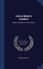 Life in Mind & Conduct