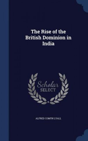 Rise of the British Dominion in India