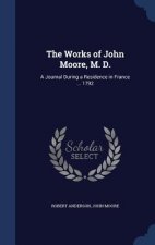 Works of John Moore, M. D.