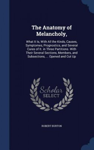 Anatomy of Melancholy,