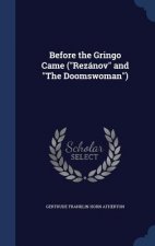 Before the Gringo Came (Rezanov and the Doomswoman)