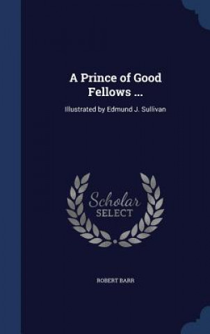 Prince of Good Fellows ...