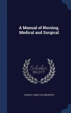 Manual of Nursing, Medical and Surgical