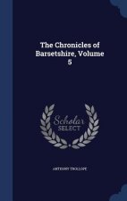 Chronicles of Barsetshire, Volume 5