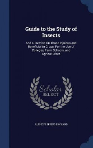 Guide to the Study of Insects