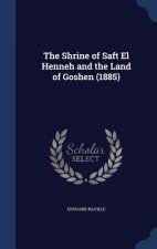 Shrine of Saft El Henneh and the Land of Goshen (1885)