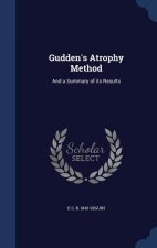 Gudden's Atrophy Method